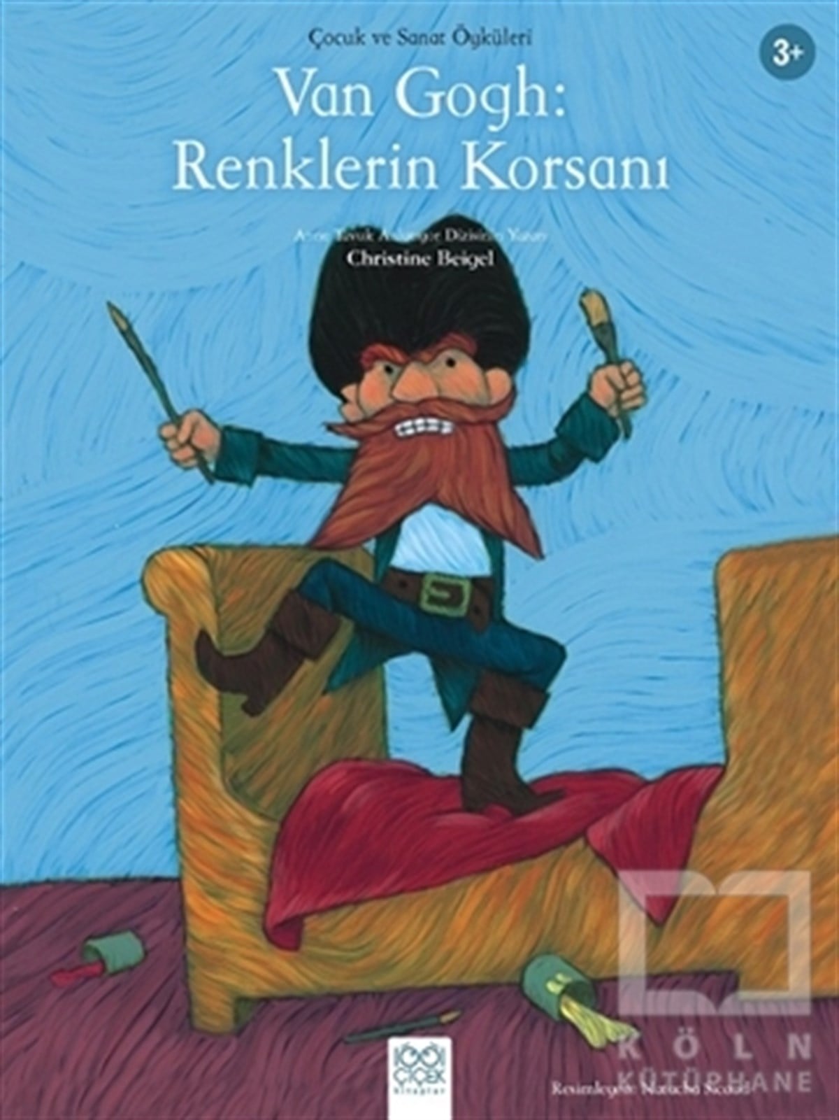 Christine BeigelHikayelerVan Gogh: Renklerin Korsanı