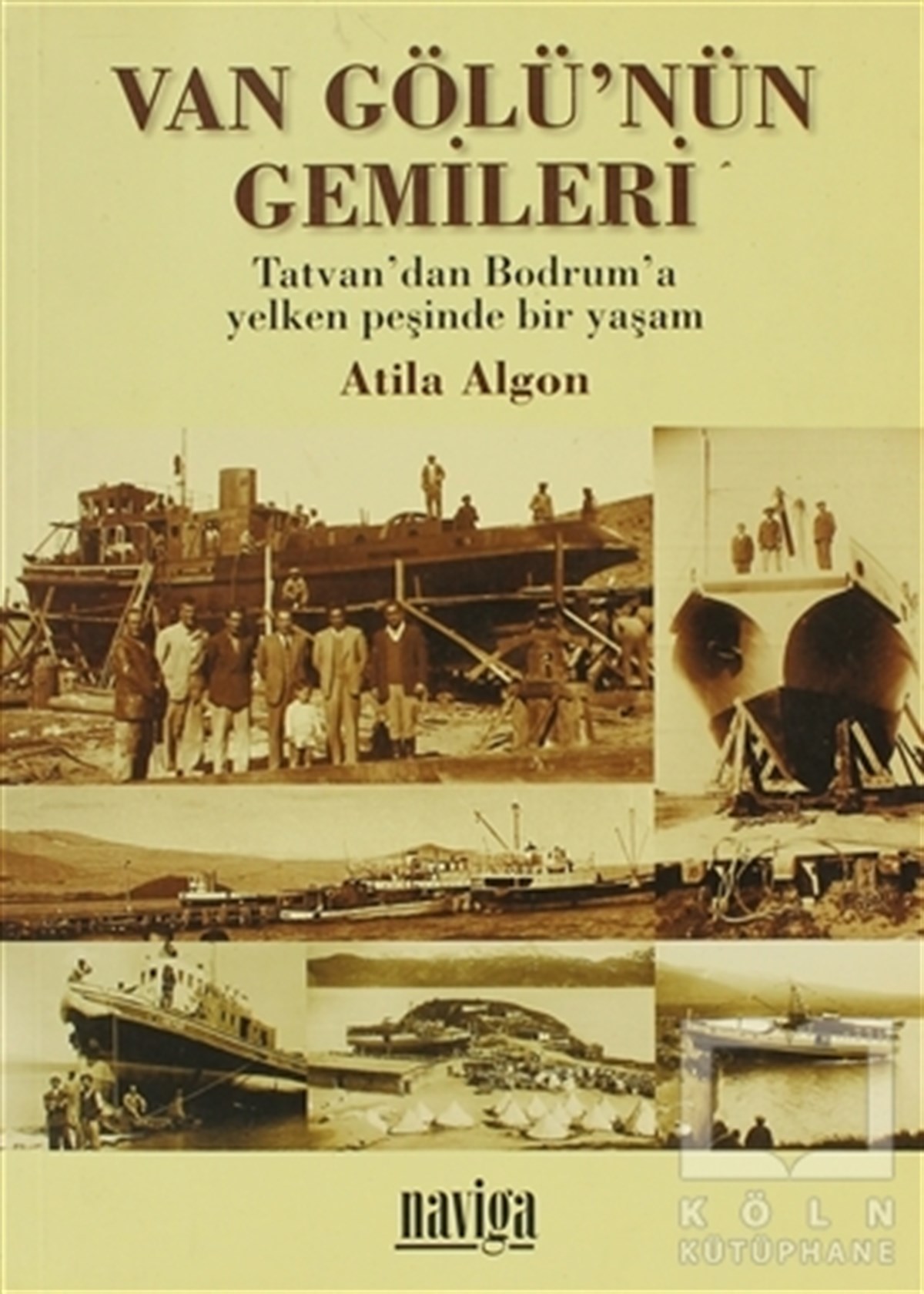 Atila AlgonÖyküVan Gölü’nün Gemileri