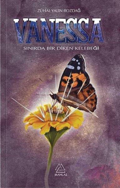 Zühal Yalın BozdağDeneme KitaplarıVanessa - Sınırda Bir Diken Kelebeği