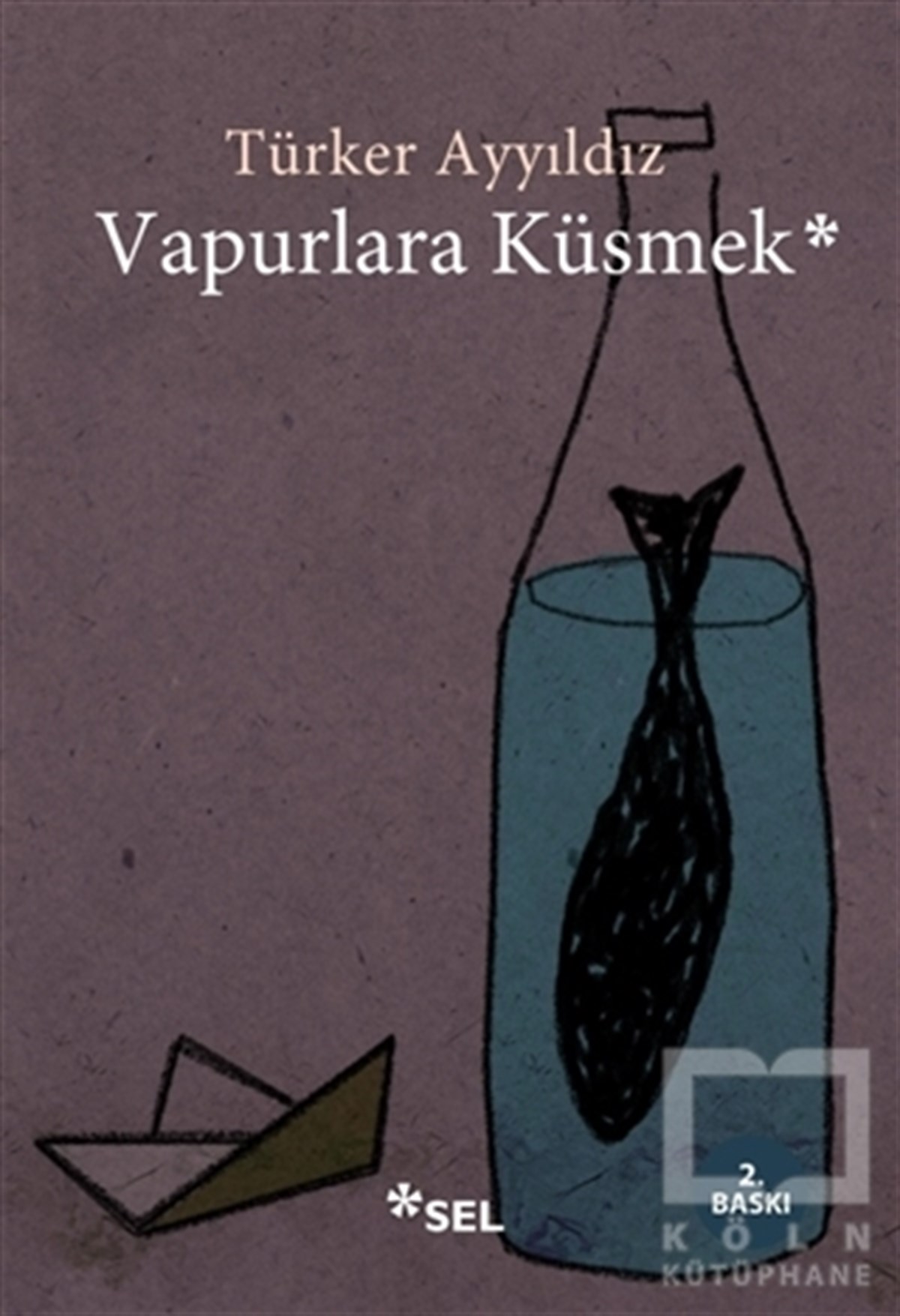 Vapurlara Küsmek