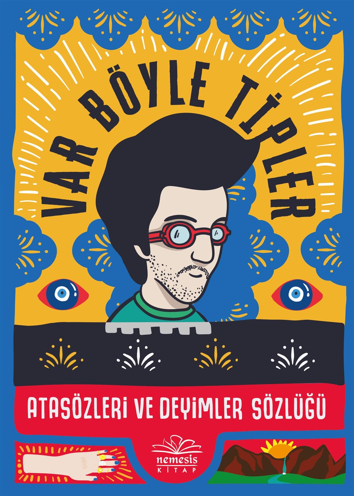 Kıvanç TaluMizah KitaplarıVar Böyle Tipler - Atasözleri ve Deyimler Sözlüğü