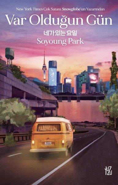 Soyoung ParkBilimkurgu KitaplarıVar Olduğun Gün