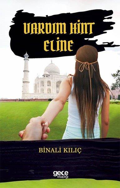 Binali KılıçTürkiye RomanVardım Hint Eline