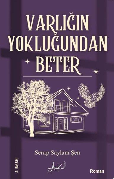 Serap Saylam ŞenTürk RomaniVarlığın Yokluğundan Beter