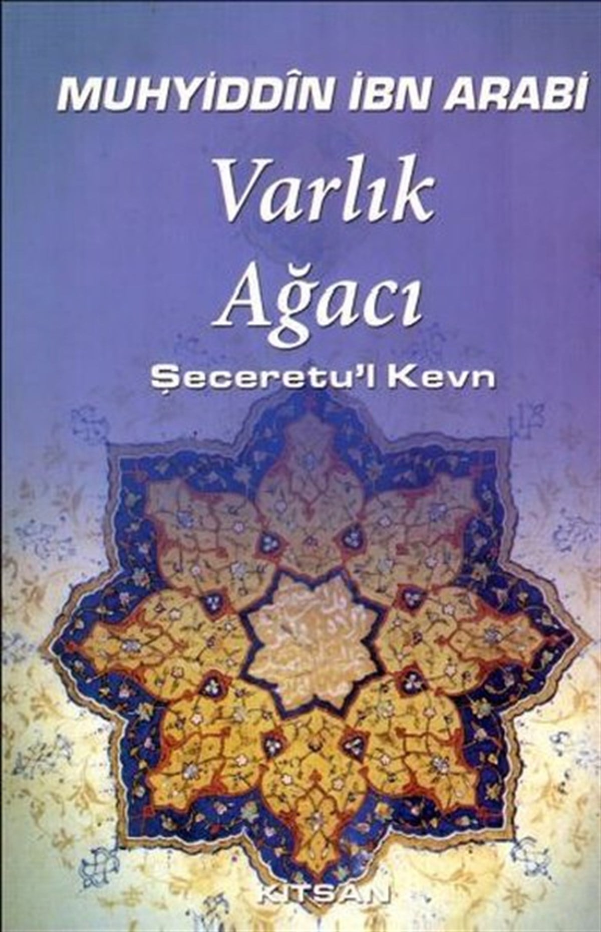 Ahmet Onur ŞenyurtTasavvuf KitaplarıVarlık Ağacı
