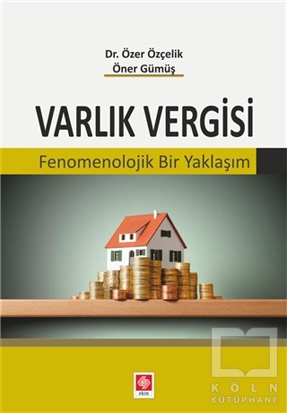 Özer Özçelikİşletme, Muhasebe, MaliyeVarlık Vergisi