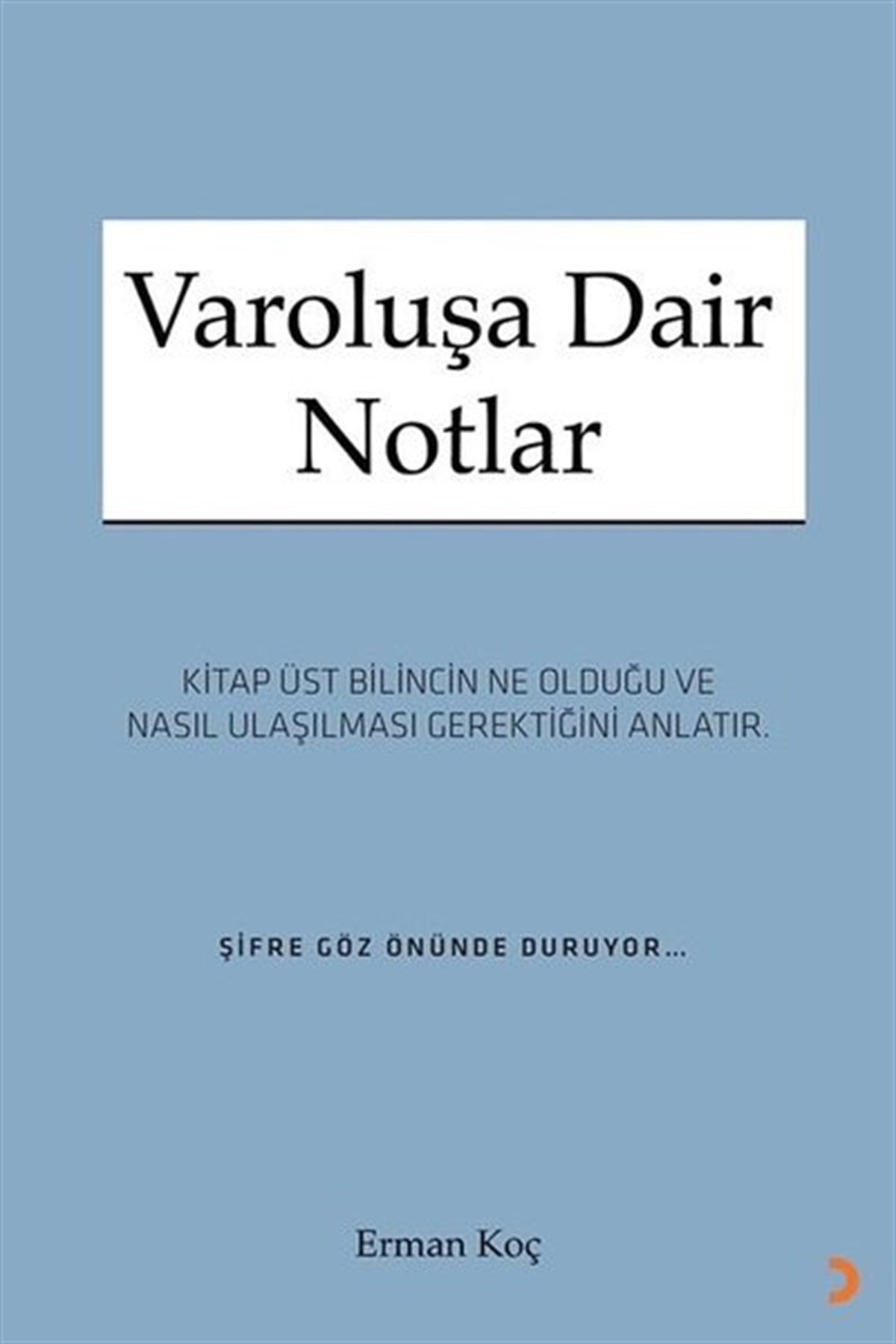 Erman KoçEssay BücherVaroluşa Dair Notlar