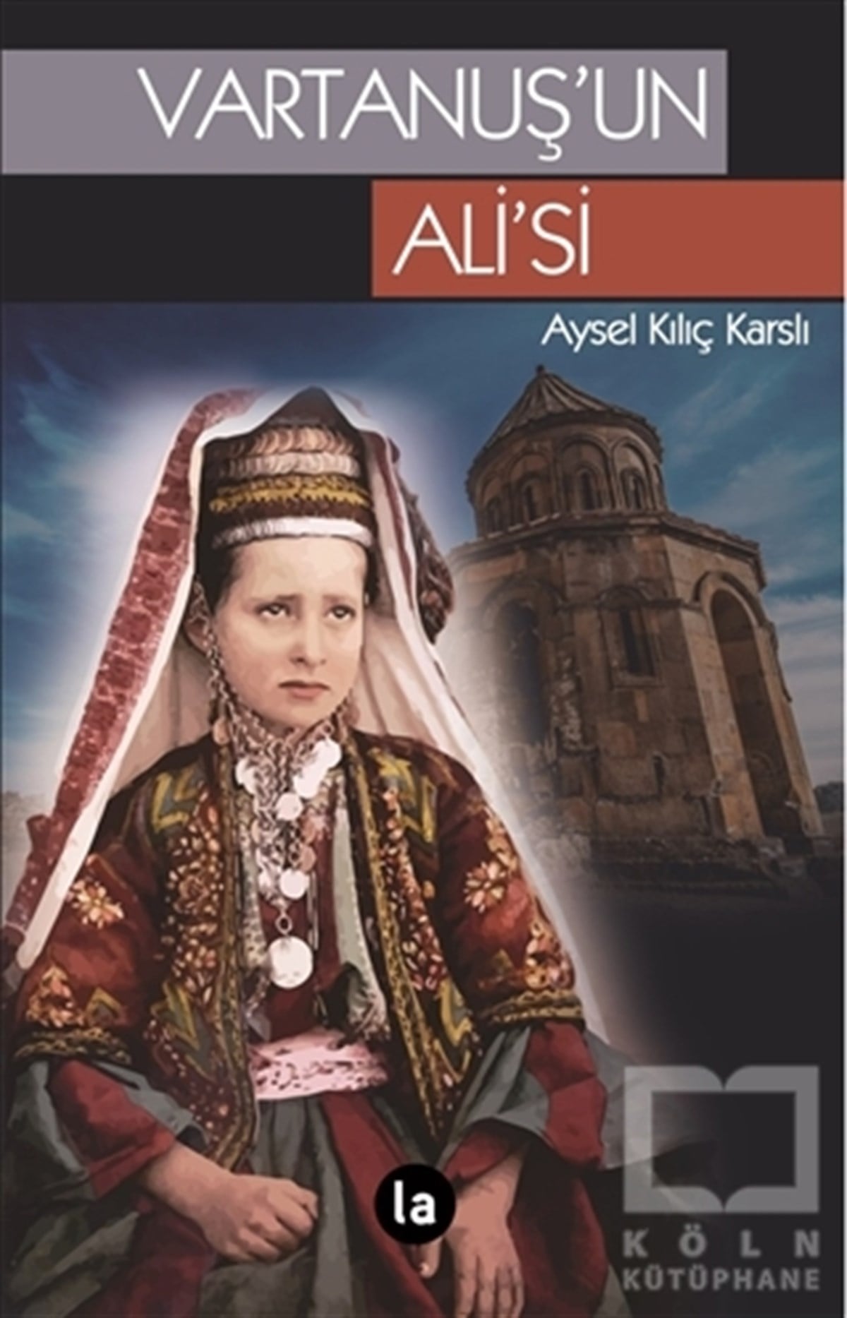 Aysel Kılıç KarslıRomanVartanuş’un Ali’si