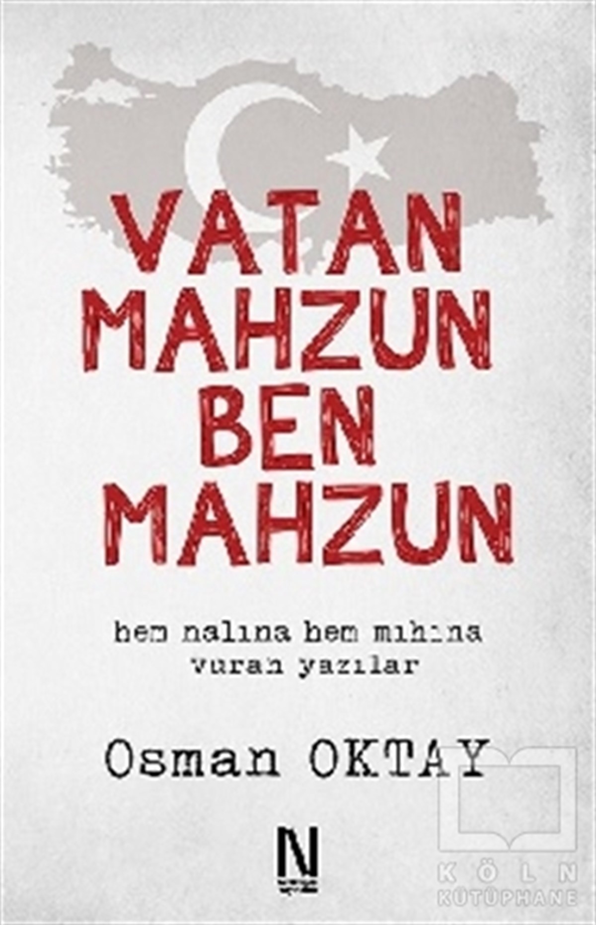 Osman OktayAraştırma & İnceleme ve Referans KitaplarıVatan Mahzun Ben Mahzun