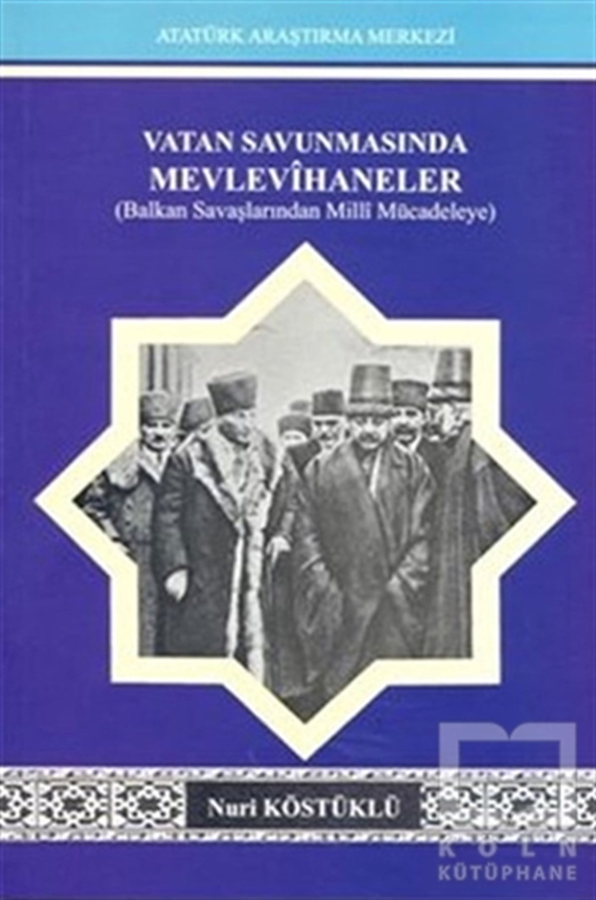Vatan Savunmasında Mevlevihaneler