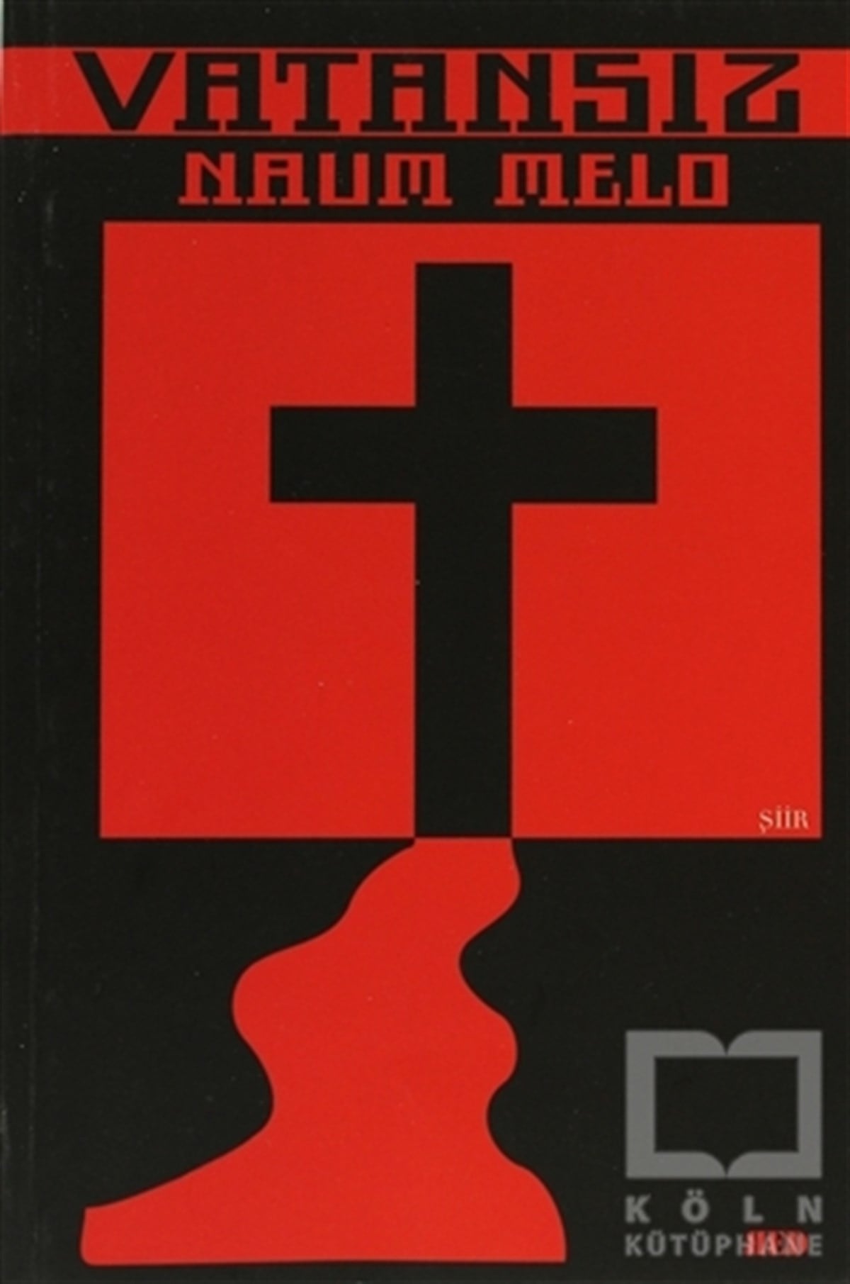 Naum MeloGenel KonularVatansız