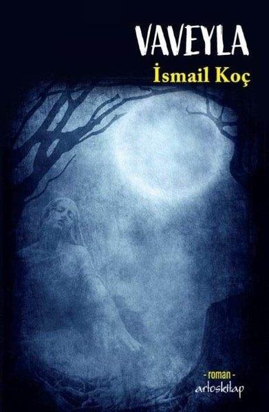 İsmail KoçTürkiye RomanVaveyla