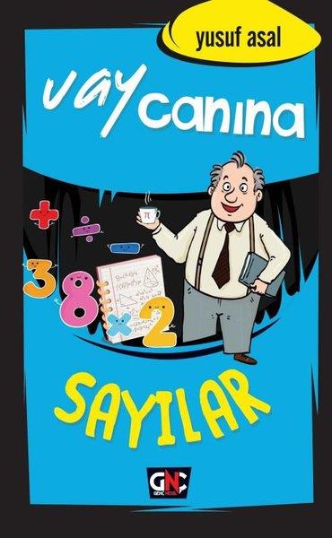 Yusuf AsalÇocuk Gençlik RomanlarıVay Canına Sayılar