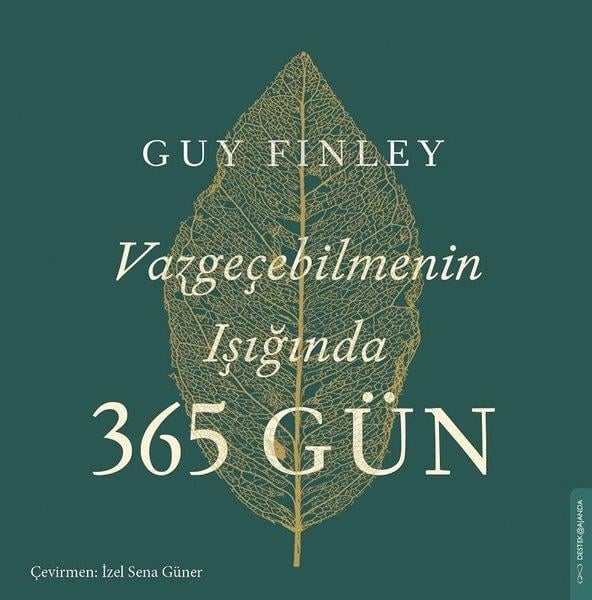 Guy FinleyBücher zur persönlichen EntwicklungVazgeçebilmenin Işığında 365 Gün