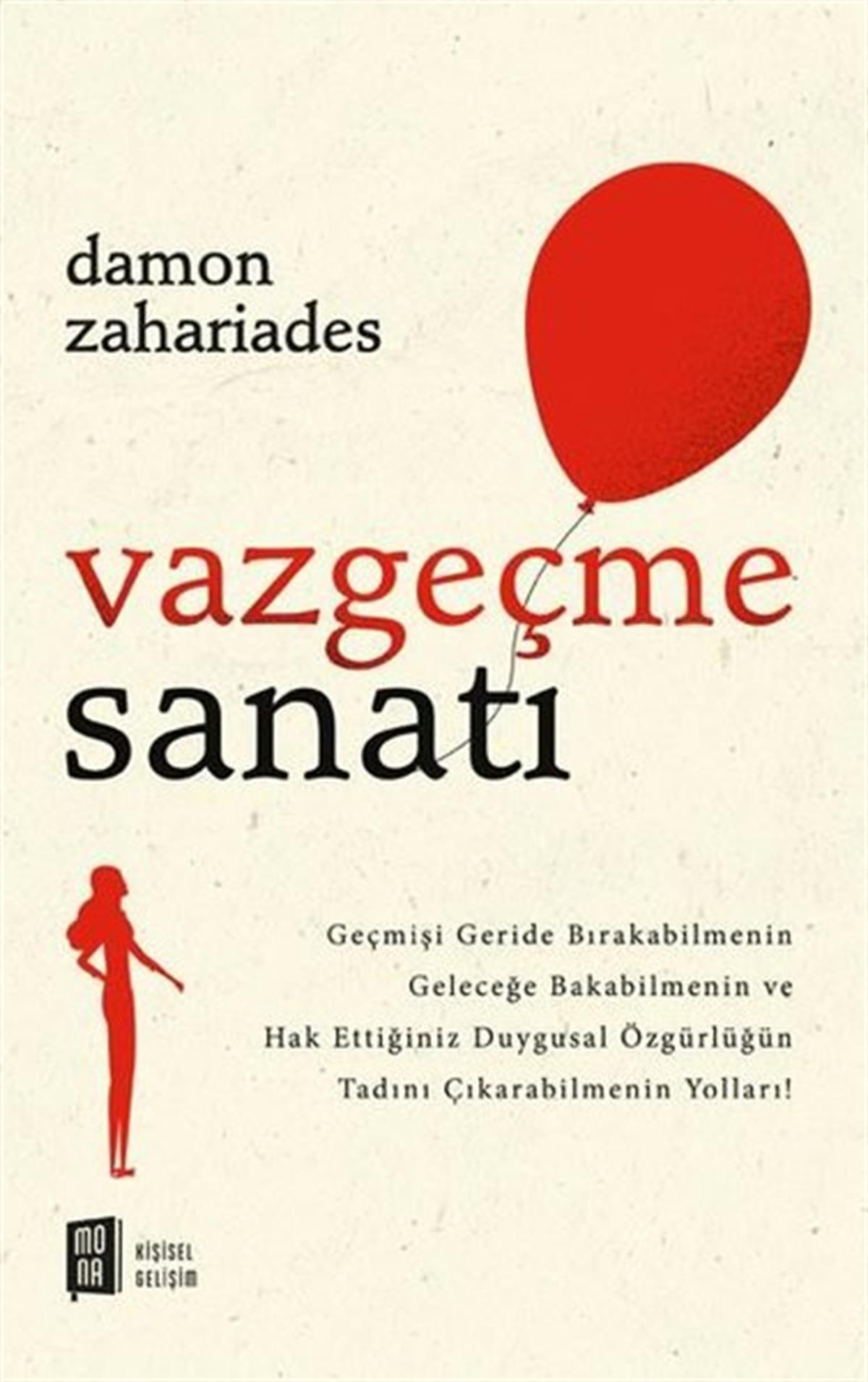 Damon ZahariadesKişisel Gelişim KitaplarıVazgeçme Sanatı