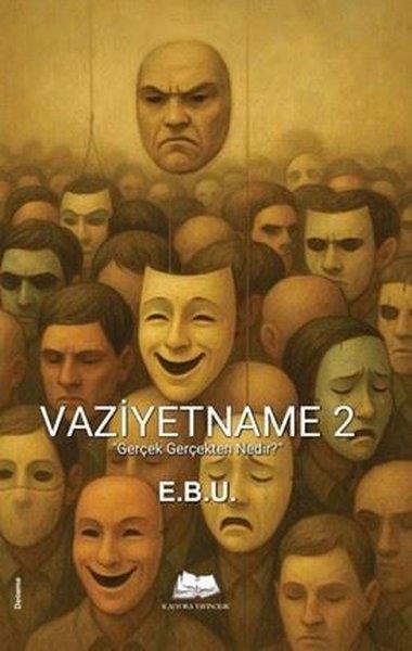 E. B. U.Deneme KitaplarıVaziyetname 2 - Gerçek Gerçekten Nedir?