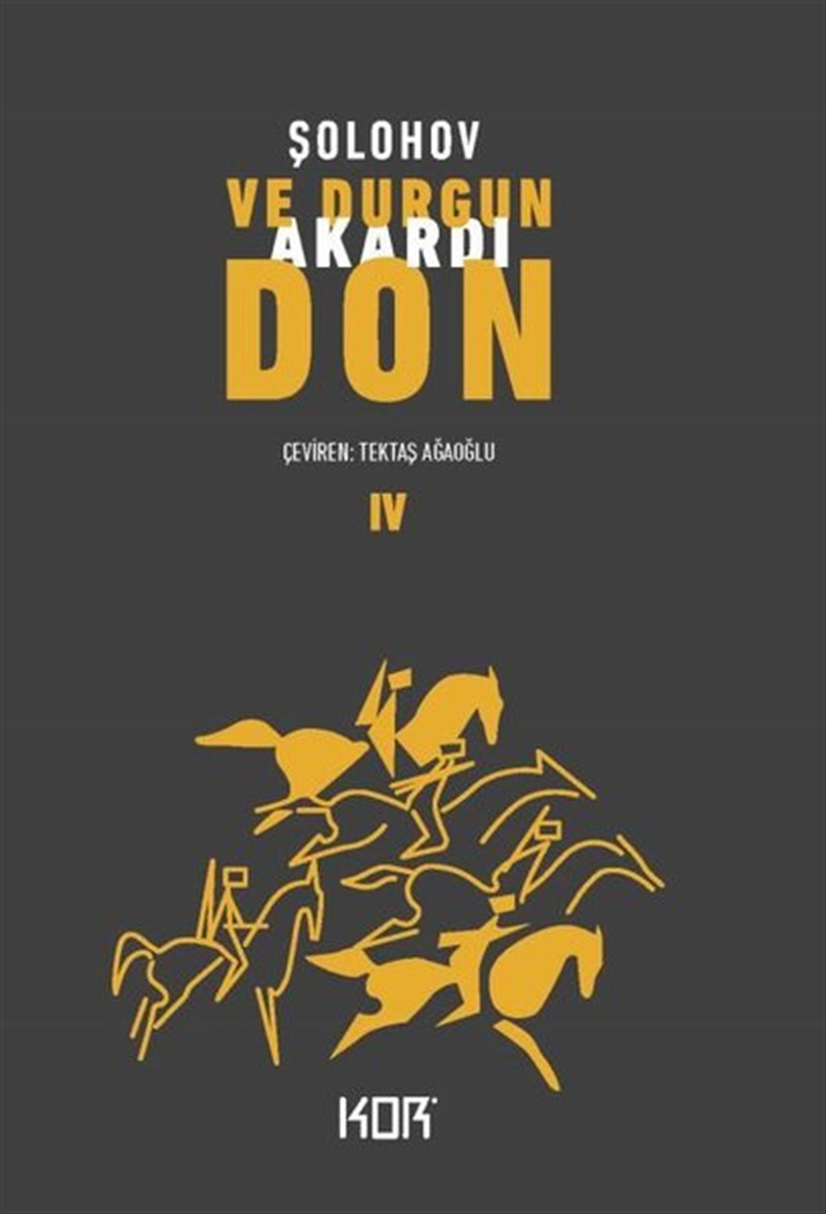 Mihail ŞolohovDünya RomanVe Durgun Akardı Don-4