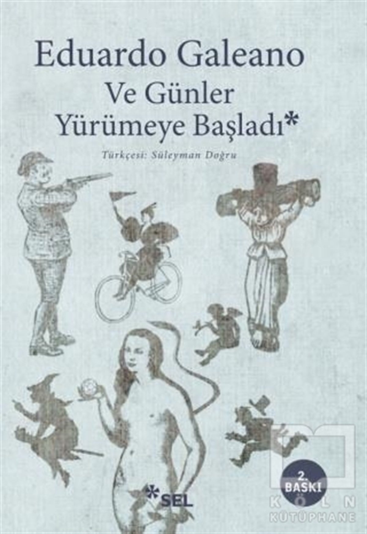 Ve Günler Yürümeye Başladı