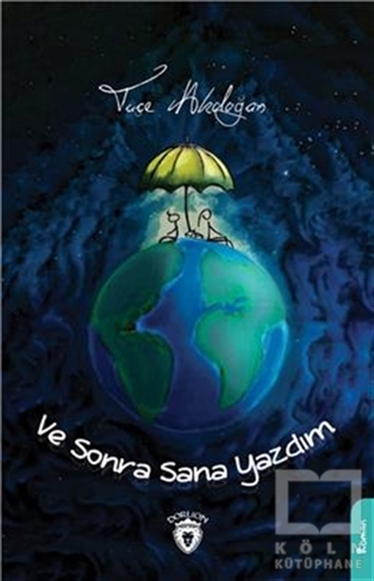 Ve Sonra Sana Yazdım