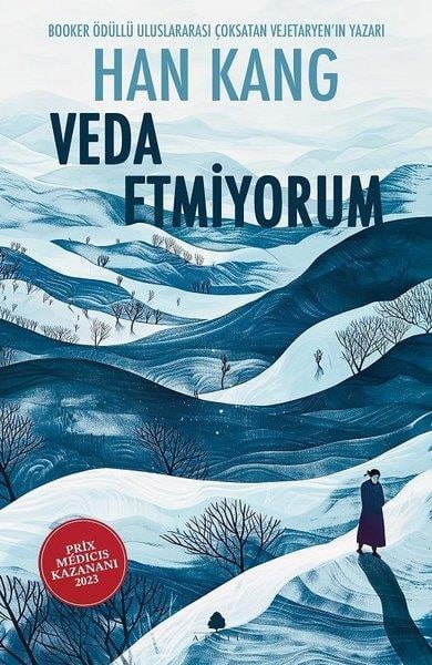 Han KangDünya RomanVeda Etmiyorum