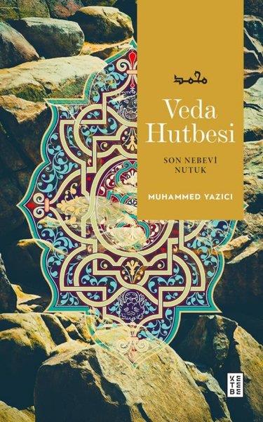 Muhammed YazıcıFelsefe BilimiVeda Hutbesi - Son Nebevi Nutuk