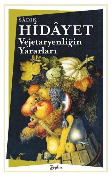 Sadık HidayetDeneme KitaplarıVejetaryenliğin Yararları