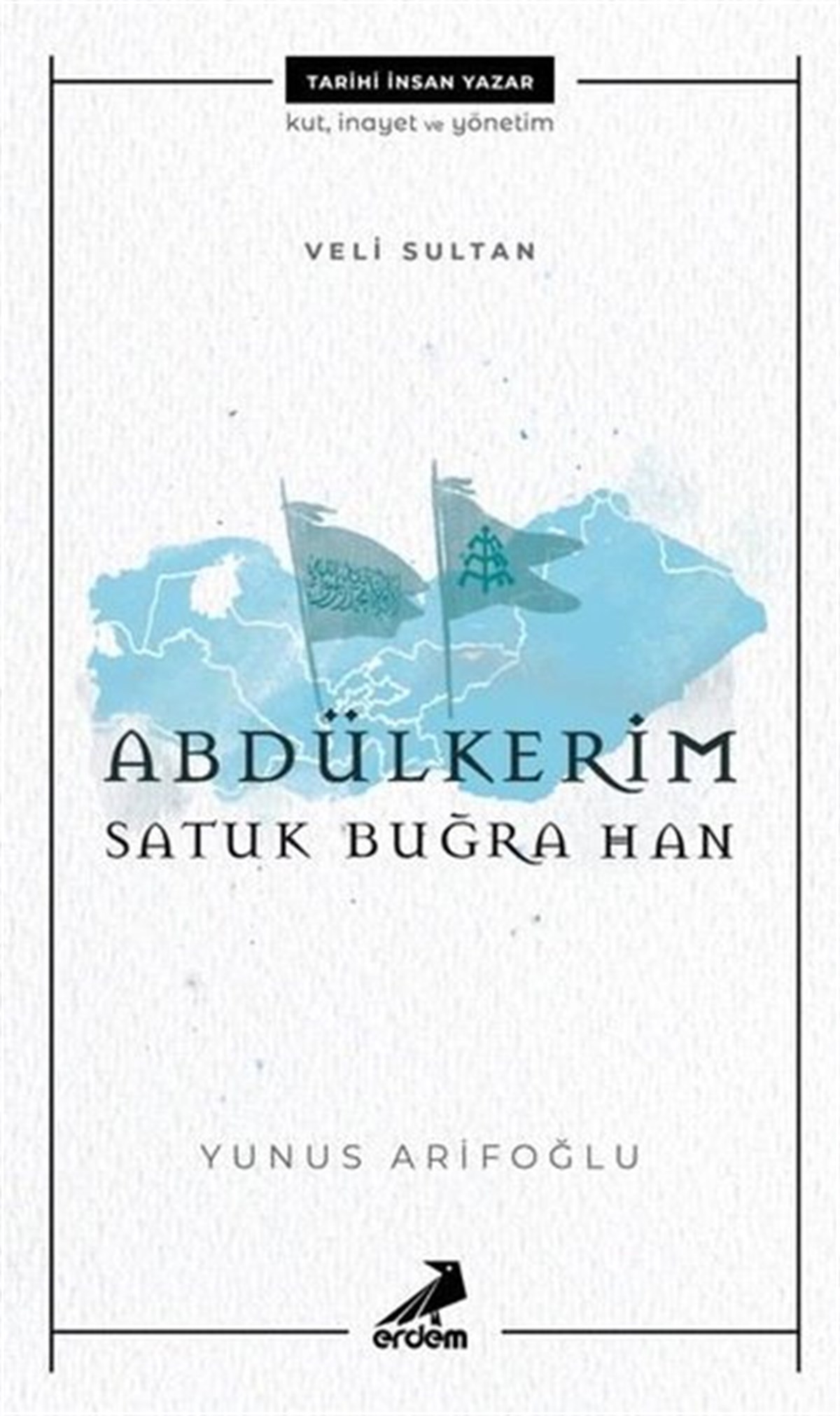Yunus ArifoğluTürk Tarihi Araştırmaları KitaplarıVeli Sultan Abdülkerim Satuk Buğra Han