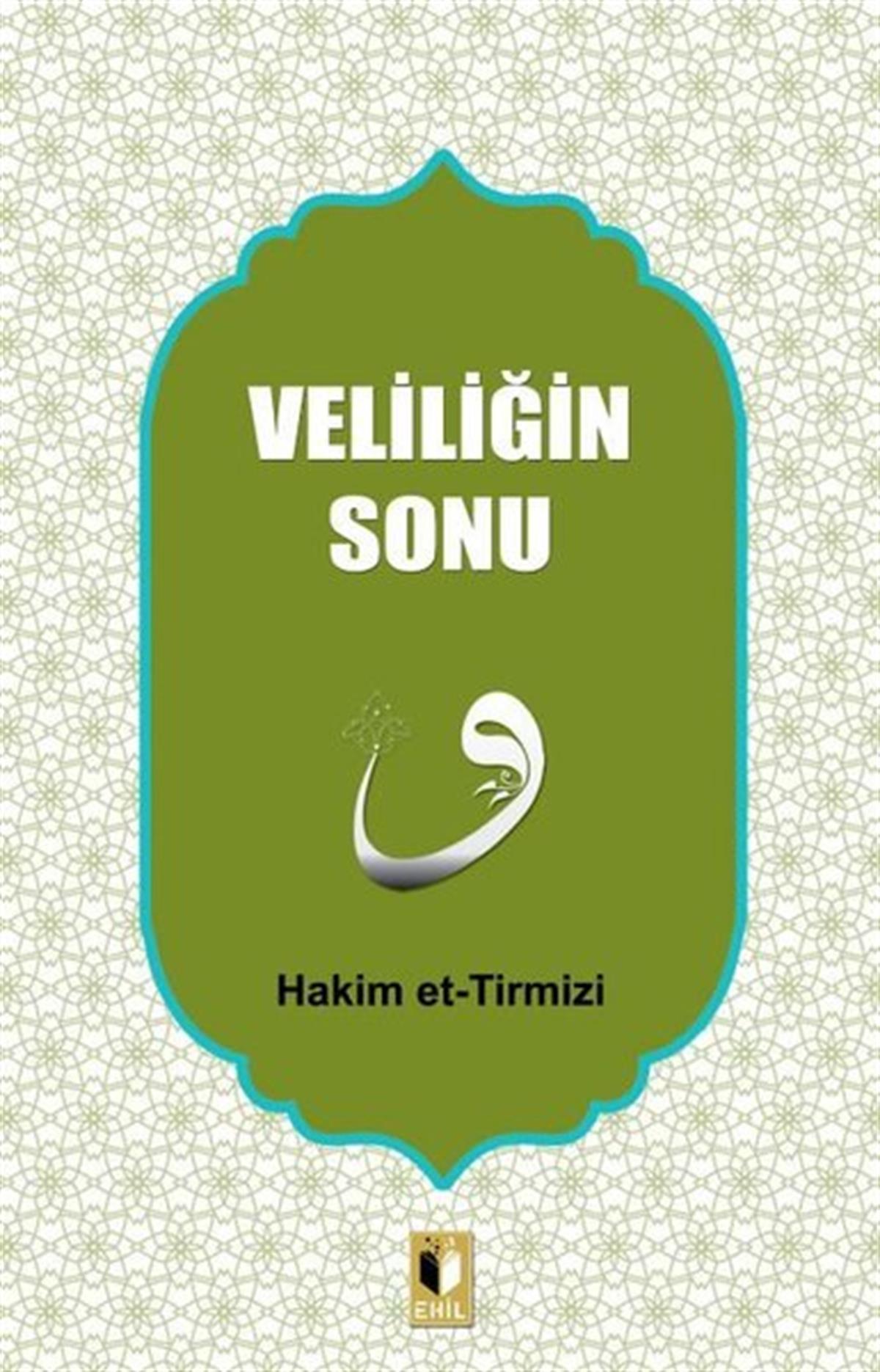 Hakim et-Tirmiziİslami KitaplarVeliliğin Sonu