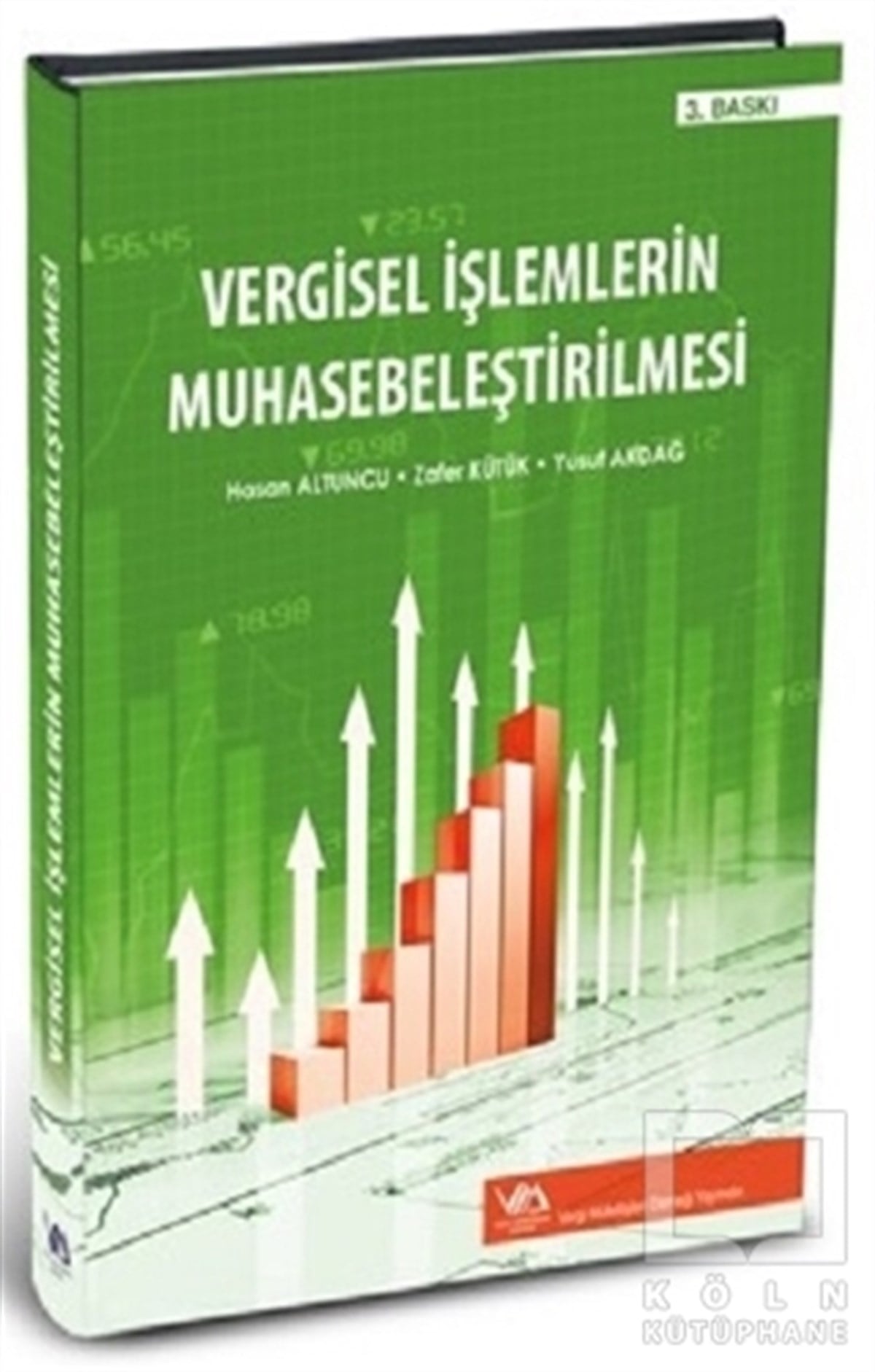 Kolektifİşletme, Muhasebe, Maliye KitaplarıVergisel İşlemlerin Muhasebeleştirilmesi (Ciltli)