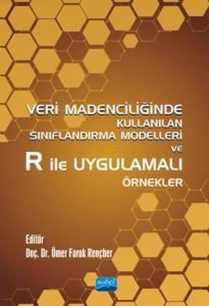 KolektifIktisat - EkonomiVeri Madenciliğinde Kullanılan Sınıflandırma Modelleri ve R ile Uygulamalı Örnekler
