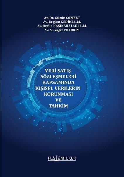 Begüm GedikHukuk Üzerine KitaplarVeri Satış Sözleşmeleri Kapsamında Kişisel Verilerin Korunması ve Tahkim