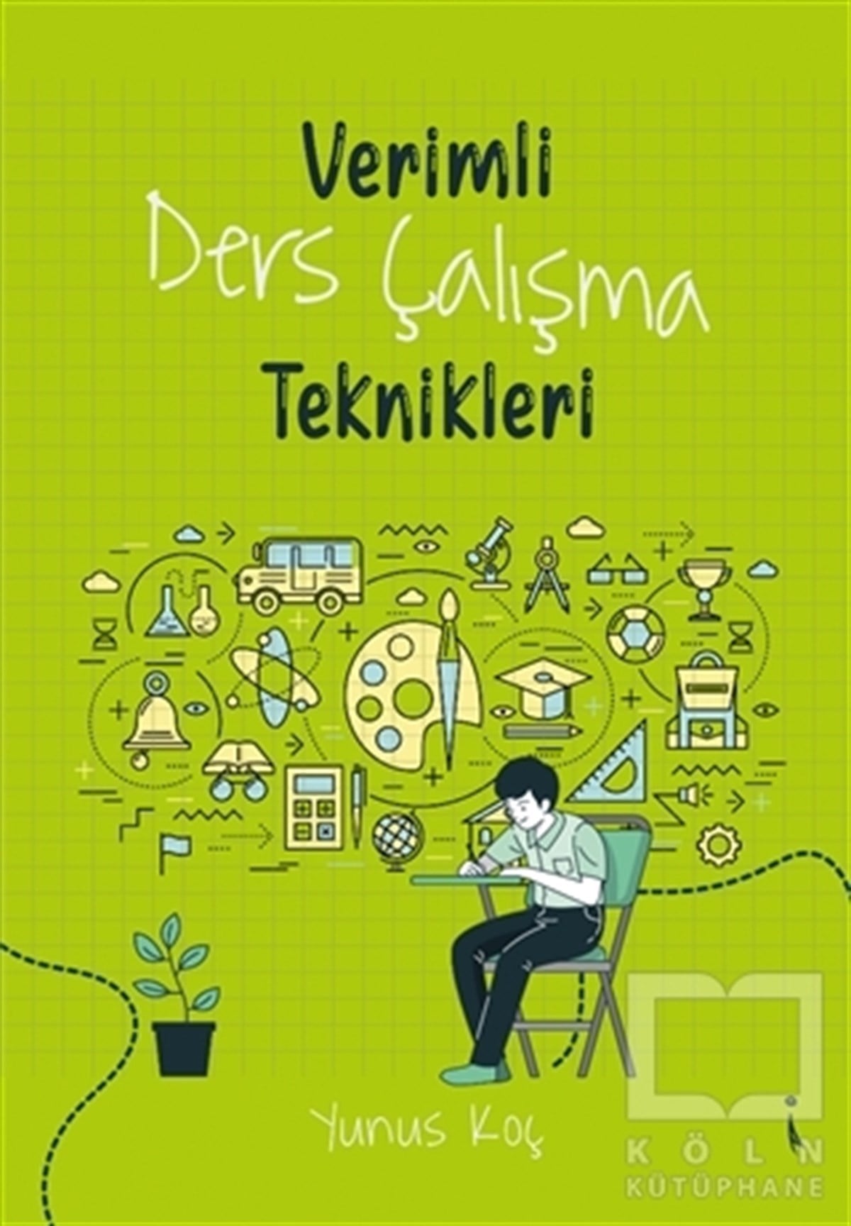 Yunus KoçDiğerVerimli Ders Çalışma Teknikleri