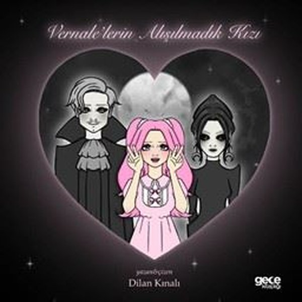 Dilan KınalıEgitim Etkinlik KitaplariVernale'lerin Alışılmadık Kızı