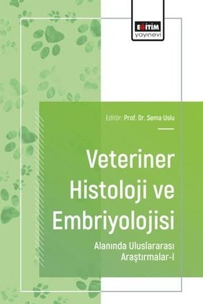 KolektifDigerVeteriner Histoloji ve Embriyolojisi Alanında Uluslararası Araştırmalar 1