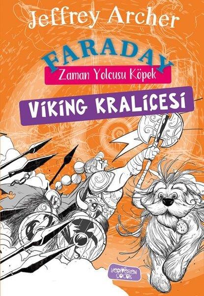 Jeffrey ArcherÇocuk Gençlik RomanlarıViking Kraliçesi - Faraday - Zaman Yolcusu Köpek