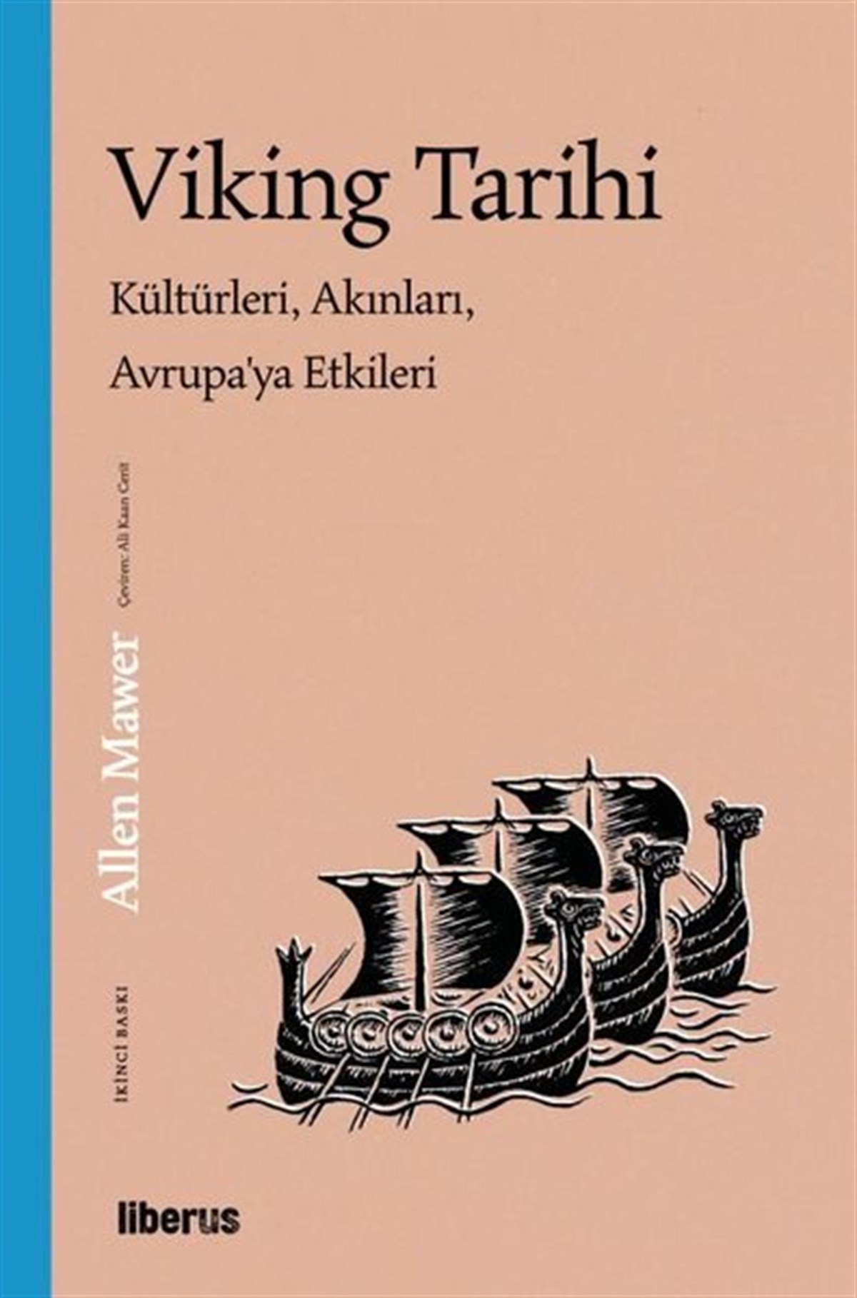 Allen MawerDünya TarihiViking Tarihi: Kültürleri, Akınları, Avrupa'ya Etkileri