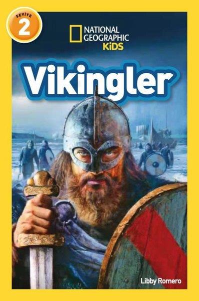 Libby RomeroÇocuk Bilim KitaplarıVikingler - Okuma Serisi Seviye 2 - National Geographic Kids