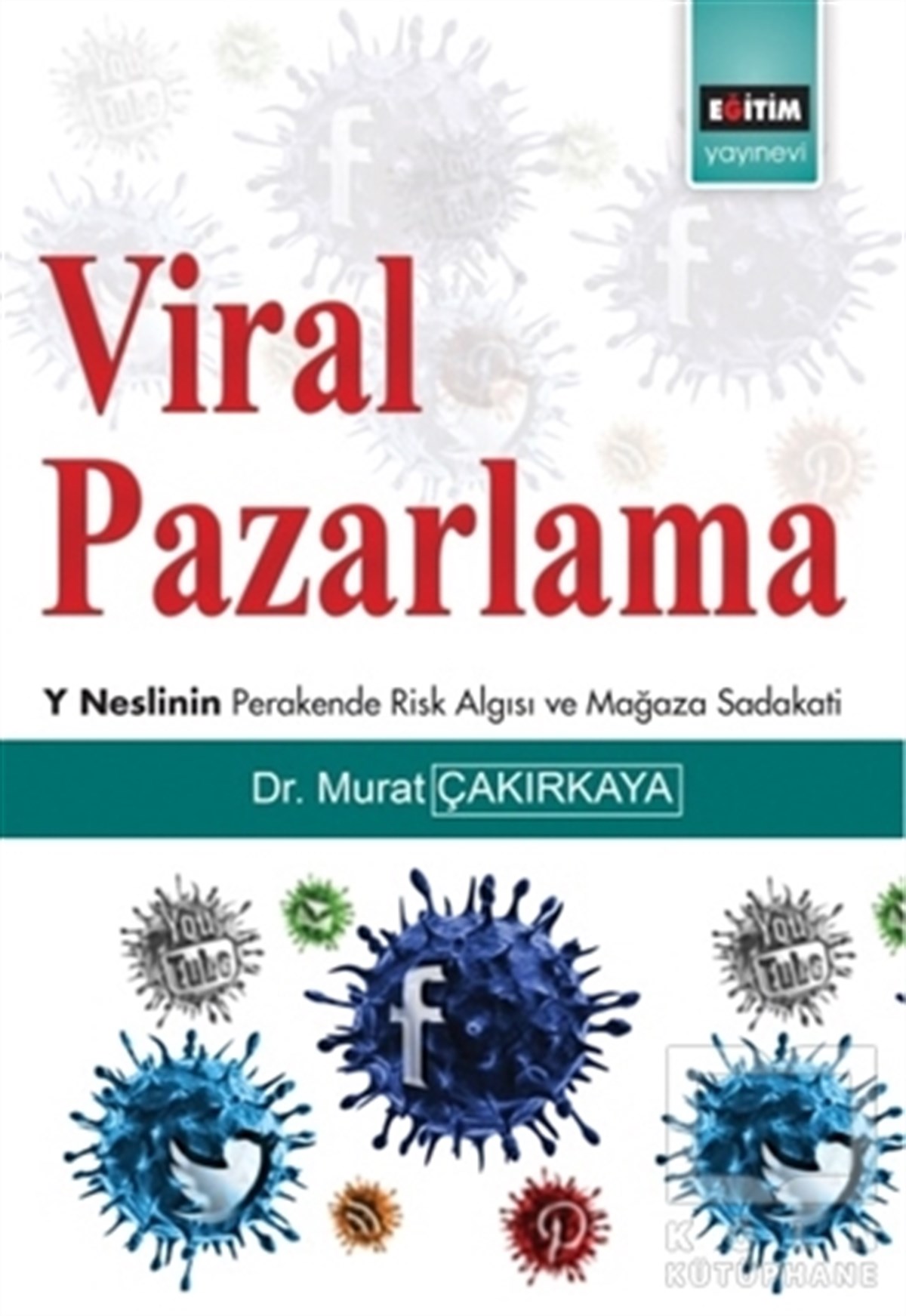 Murat ÇakırkayaAkademikViral Pazarlama