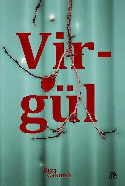 Rıza ÇakmakTürk ŞiiriVirgül