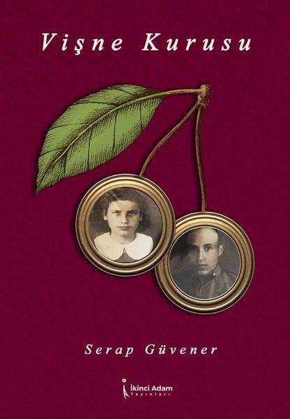 Serap GüvenerTürkiye RomanVişne Kurusu