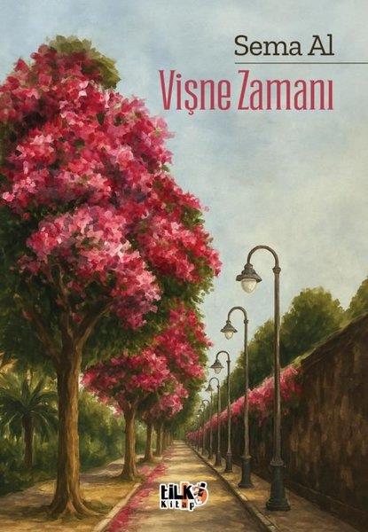 Sema AlTürk RomaniVişne Zamanı