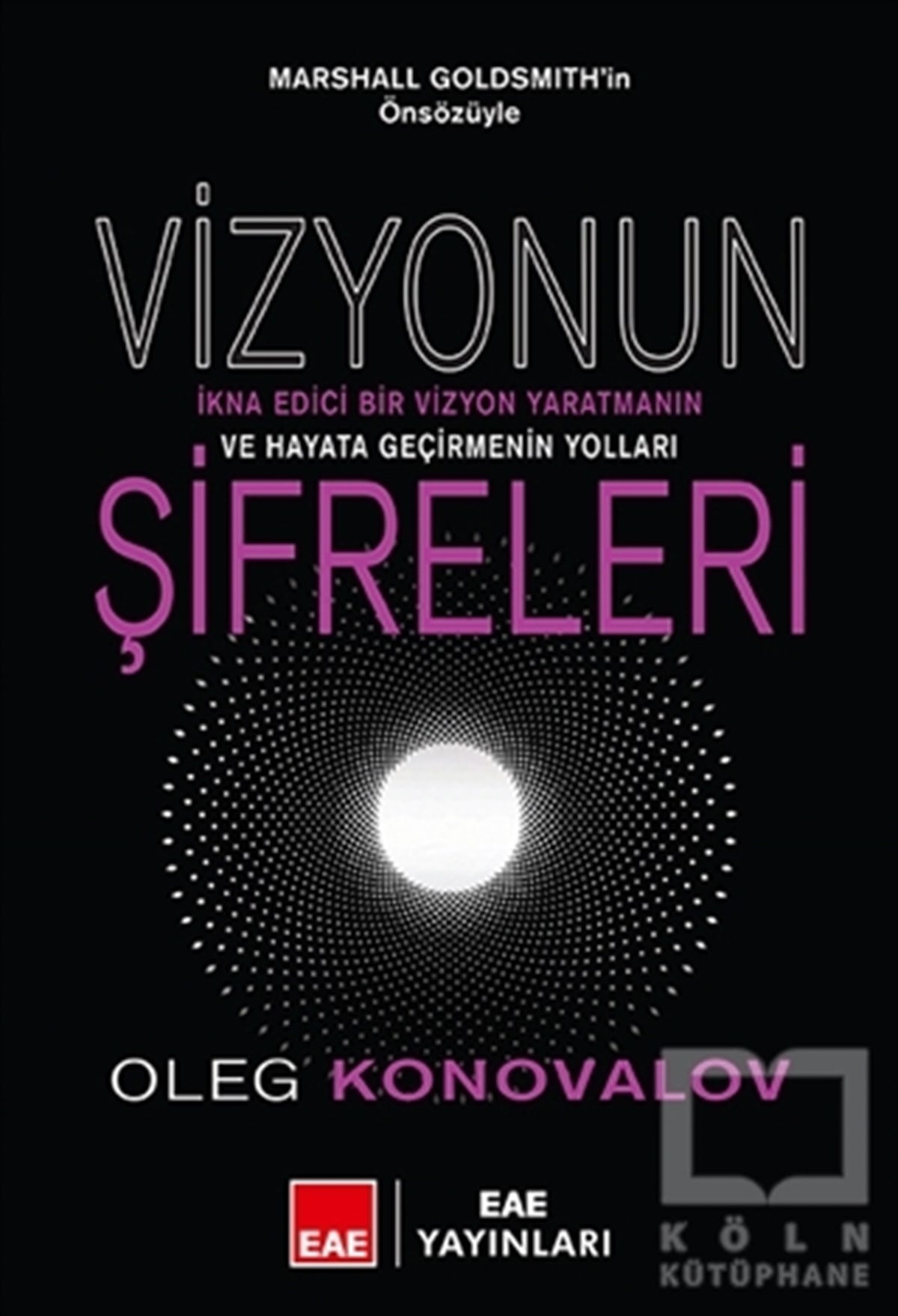 Oleg KonovalovBaşvuru KitaplarıVizyonun Şifreleri