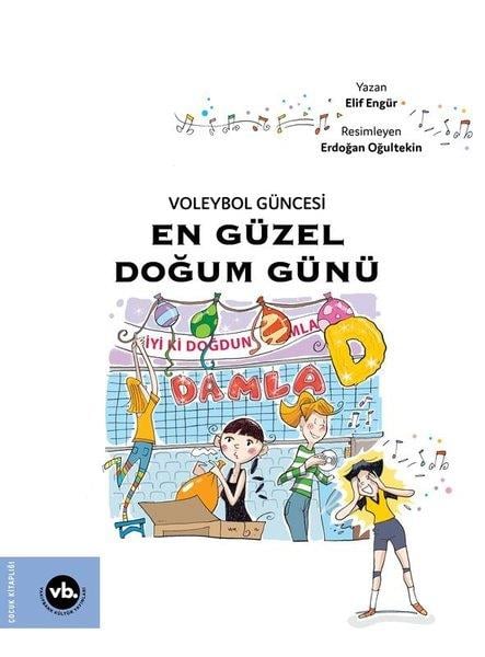 Elif EngürÇocuk Gençlik RomanlarıVoleybol Güncesi - En Güzel Doğum Günü