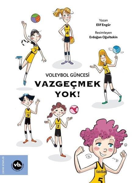 Elif EngürEgitim Etkinlik KitaplariVoleybol Güncesi Vazgeçmek Yok!