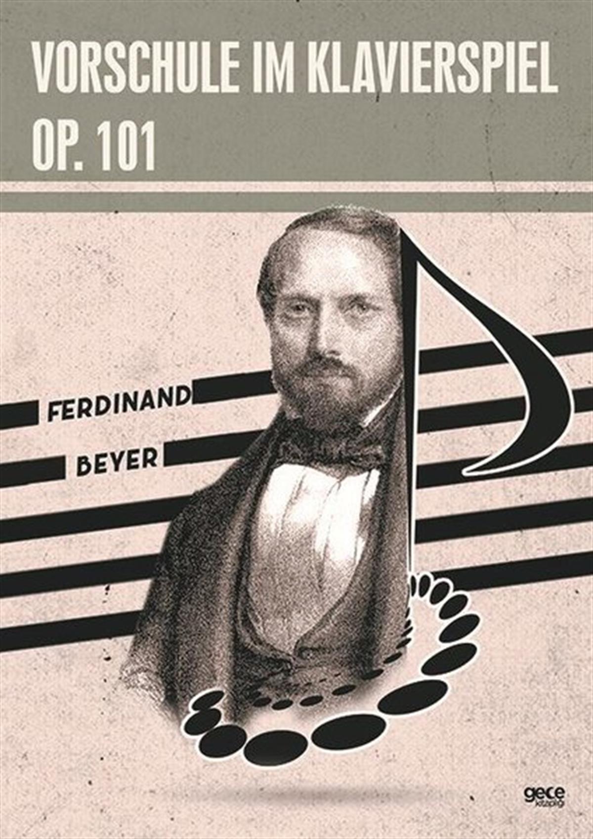 Ferdinand BeyerMüzik KitaplarıVorschule im Klavierspiel OP.101