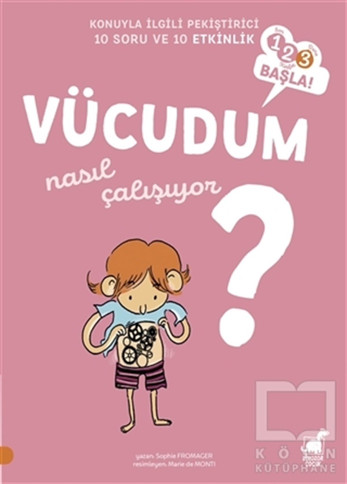 Sophie FromagerEtkinlik KitaplarıVücudum Nasıl Çalışıyor?