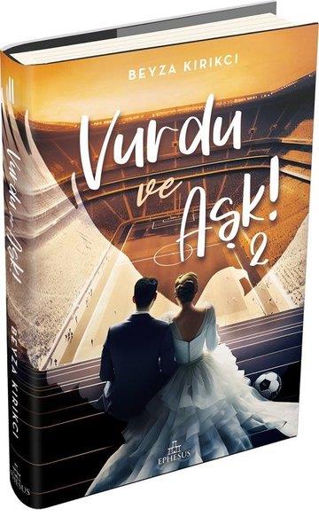 Beyza KırıkcıTürkiye RomanVurdu ve Aşk! 2