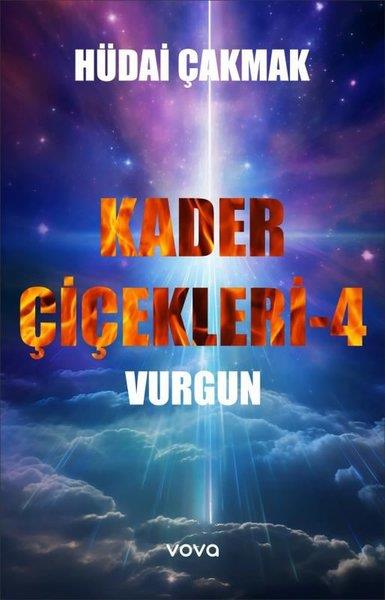 Hüdai ÇakmakTürk RomaniVurgun - Kader Çiçekleri 4
