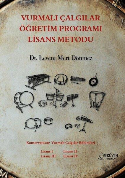 Levent Mert DönmezEğitimVurmalı Çalgılar Öğretim Programı Lisans Metodu