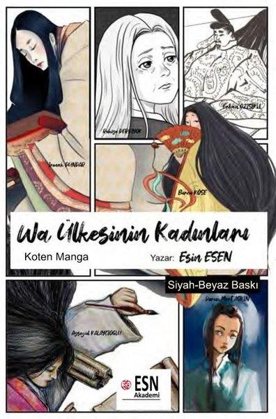 Esin EsenÇizgi RomanlarWa Ülkesinin Kadınları - Siyah Beyaz Baskı